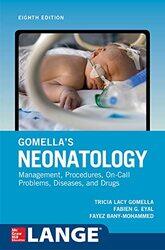 Gomellas Neonatology Eighth Edition By Gomella, Tricia - Eyal, Fabien - Bany-Mohammed, Fayez Paperback