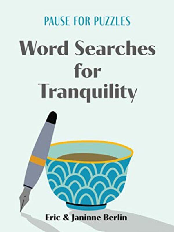 

Pause for Puzzles Word Searches for Tranquility by Eric BerlinJaninne Berlin-Paperback