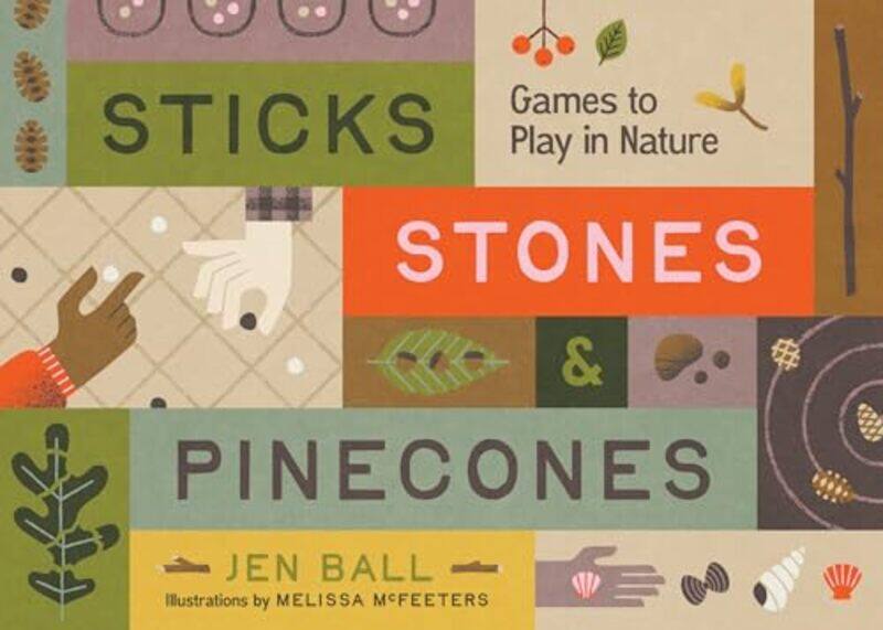 

Sticks Stones And Pinecones By Ball Jennifer - Paperback