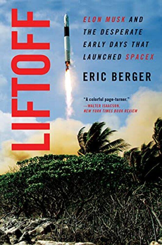 

Liftoff by Eric Berger-Paperback