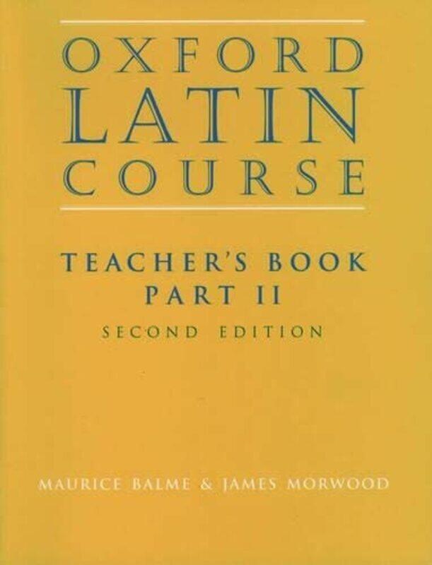 

Oxford Latin Course Part II Teachers Book by Christie Eppler-Paperback