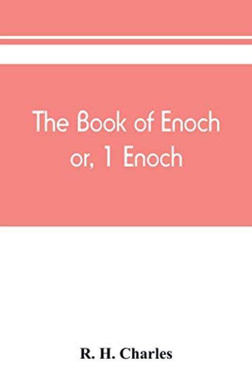 

The book of Enoch or 1 Enoch by H Charles, R - Paperback