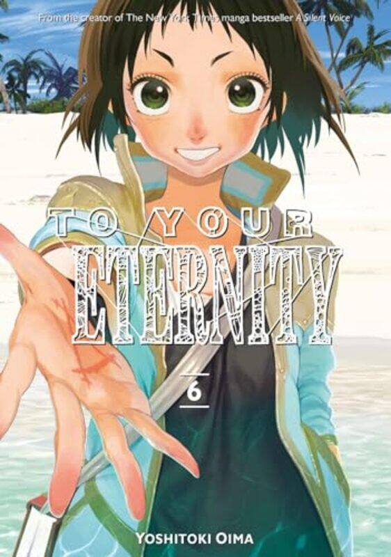 

To Your Eternity 6 by Yoshitoki Oima-Paperback