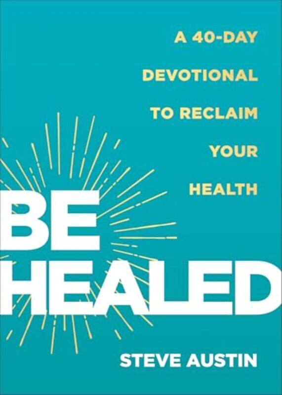 

Be Healed By Austin Steve - Paperback