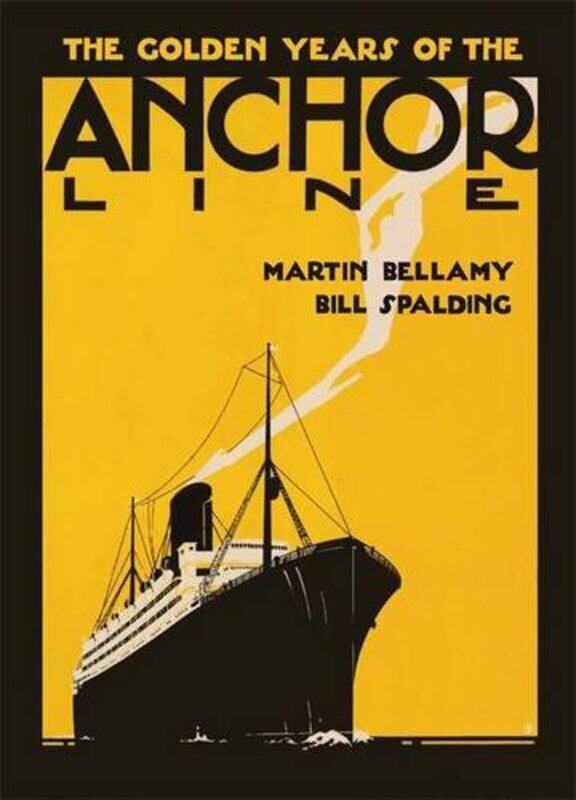 

The Golden Years of The Anchor Line -Paperback