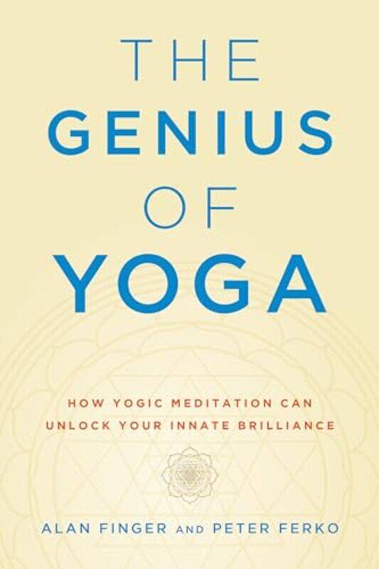 

The Genius of Yoga by Alan Finger-Paperback