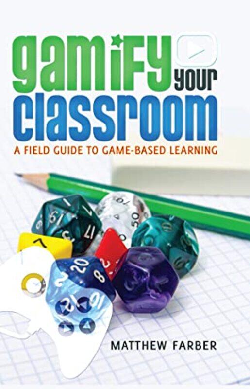 

Gamify Your Classroom by R FoleyJackie Wilson Foley-Paperback