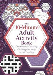 The 10-Minute Adult Activity Book ,Paperback, By:Dr Gareth Moore