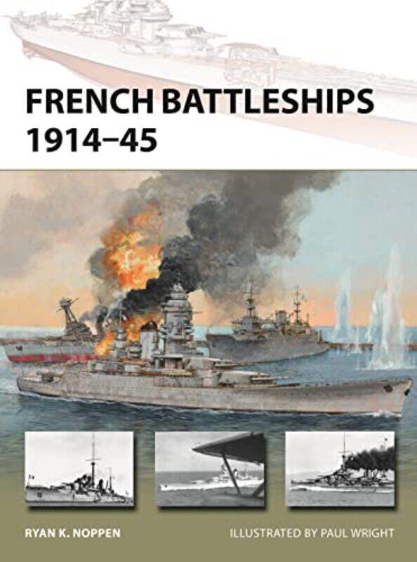 

French Battleships 191445 By Ryan K. Noppenmr Pau...Paperback