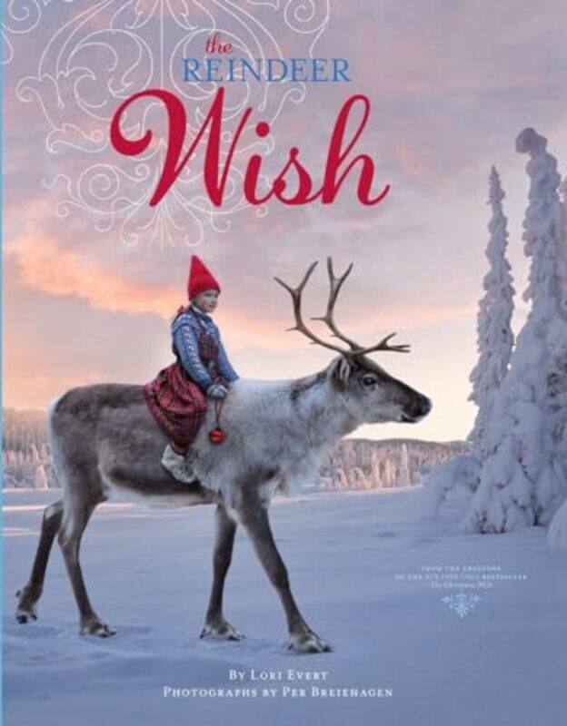 

The Reindeer Wish by Lori EvertPer Breiehagen-Hardcover