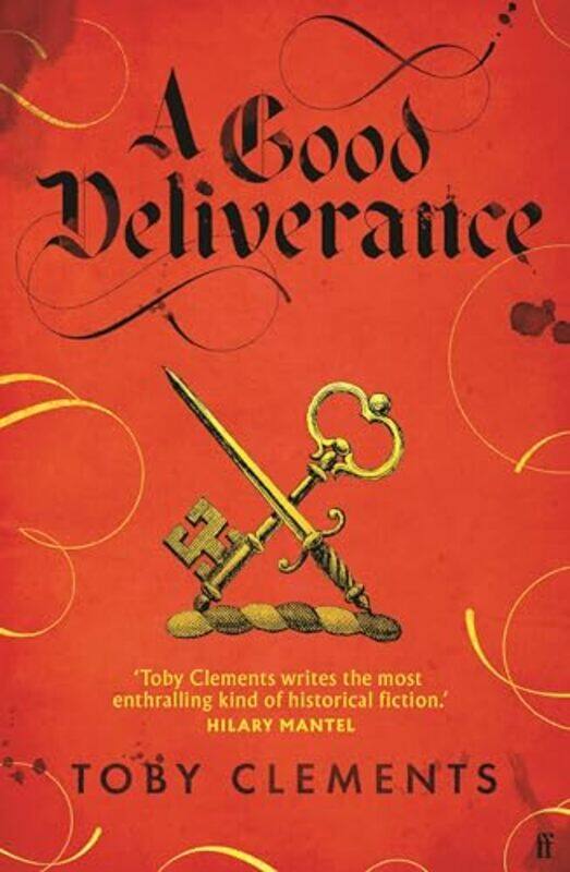 

A Good Deliverance by Toby Clements-Hardcover