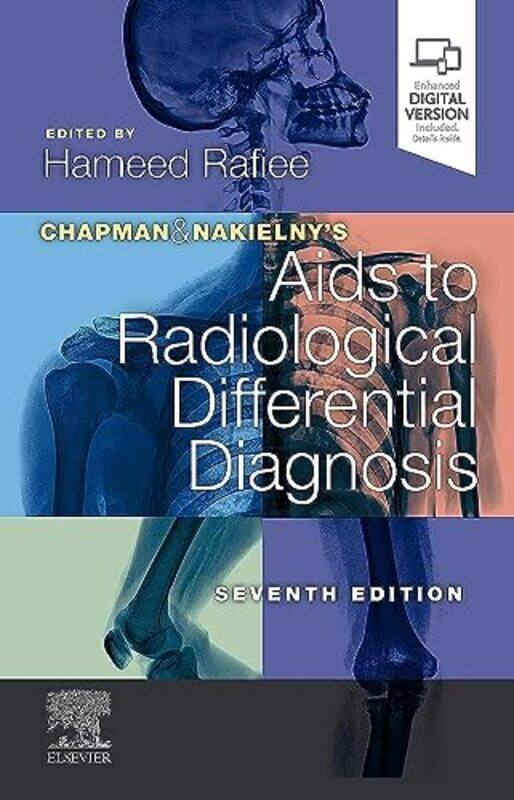 

Chapman & Nakielnys Aids To Radiological Differential Diagnosis by Rafiee, Hameed, MBBS FRCR (Consultant Radiologist and Training Programme Director,