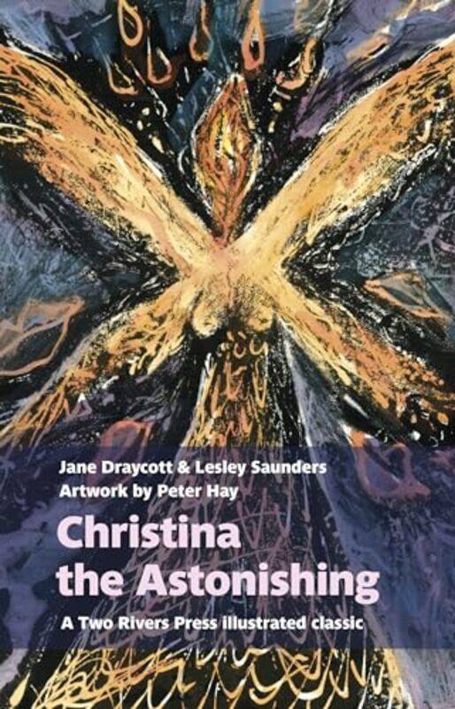 

Christina the Astonishing by Jane DraycottLesley SaundersPeter Hay-Paperback