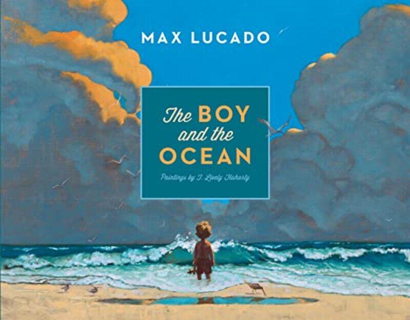 

The Boy and the Ocean by Max LucadoT Lively Fluharty-Hardcover