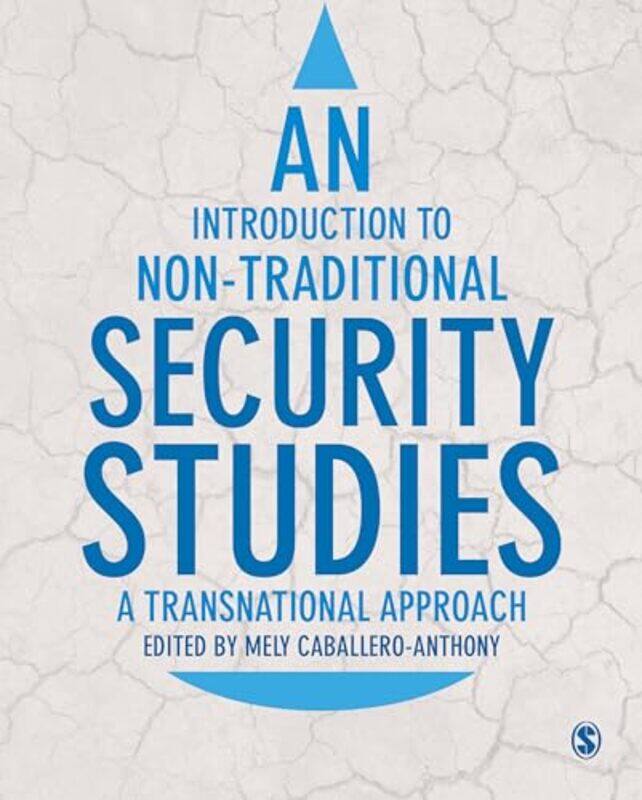 

An Introduction to NonTraditional Security Studies by Mely Caballero-Anthony-Paperback