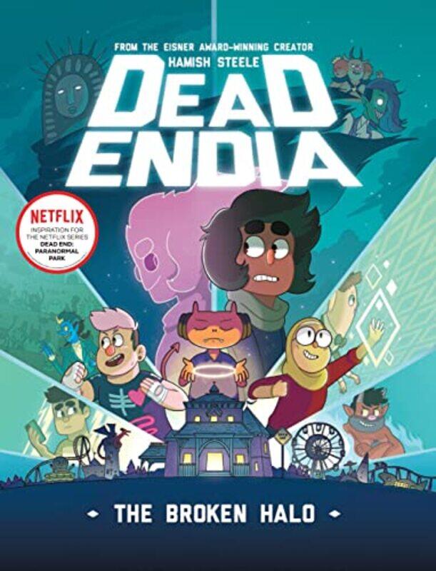 

Deadendia The Broken Halo By Eisner Awardwinning Author Hamish Steele Paperback