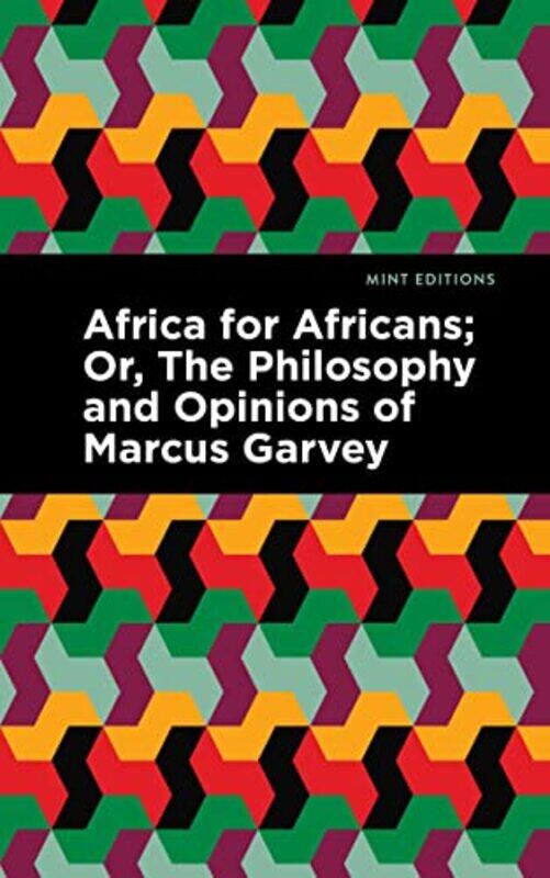 

Africa For Africans by Marcus GarveyMarcus GarveyAmy Jacques GarveyAmy Jacques Garvey-Paperback