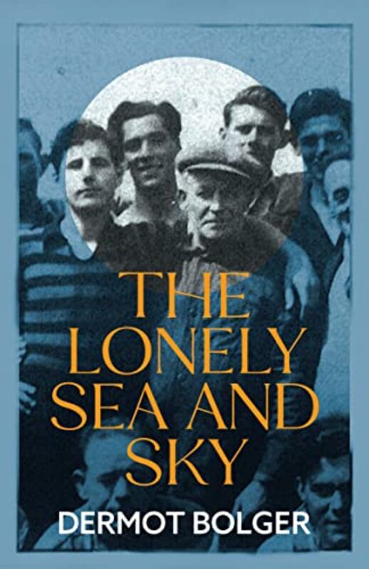 

The Lonely Sea and Sky by Dermot Bolger-Paperback