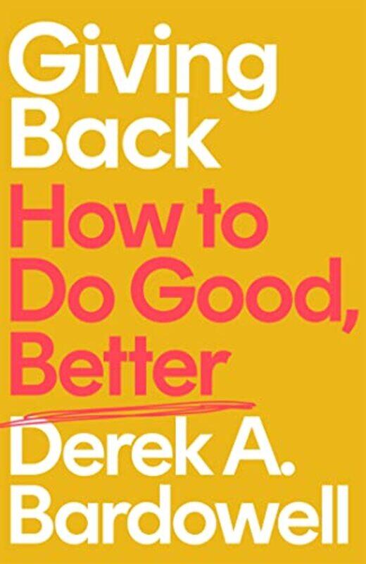 

Giving Back by Derek A Bardowell-Hardcover