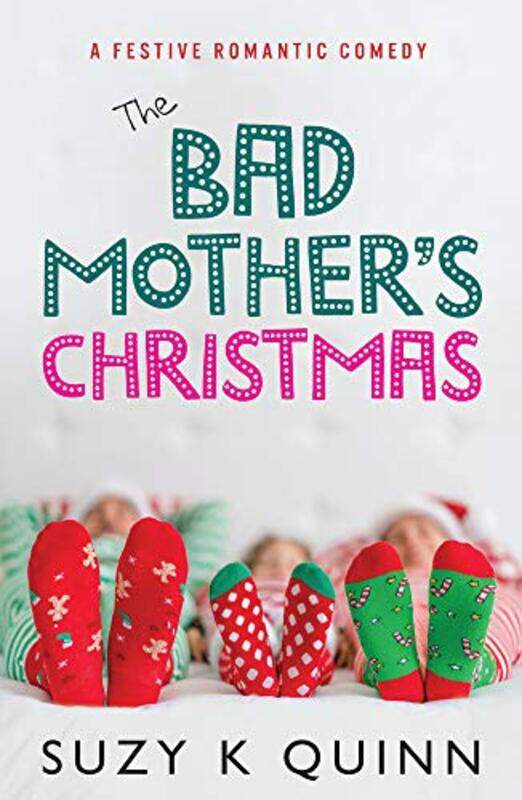 

The Bad Mothers Christmas by Suzy K Quinn-Paperback