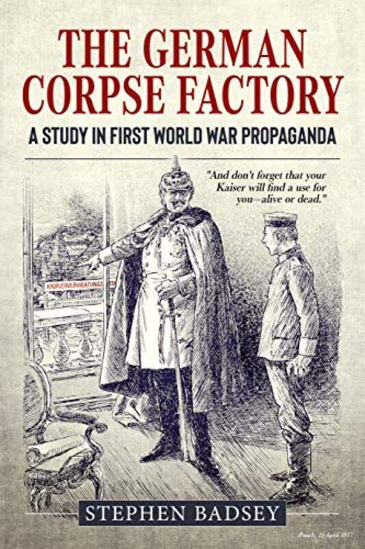 

The German Corpse Factory by Stephen Badsey-Paperback