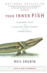 Your Inner Fish: A Journey Into the 3.5-Billion-Year History of the Human Body , Paperback by Shubin, Neil