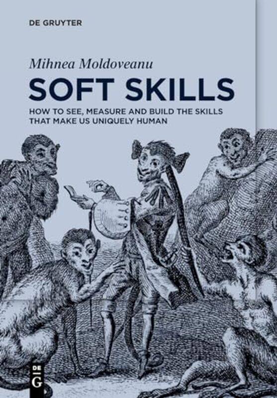 

Soft Skills by Mihnea Moldoveanu-Paperback