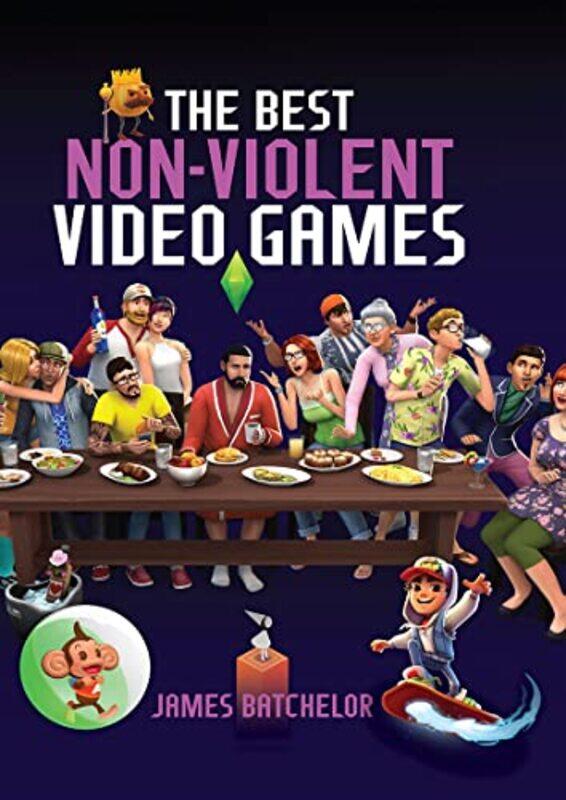 

The Best NonViolent Video Games by Jason Danely-Hardcover