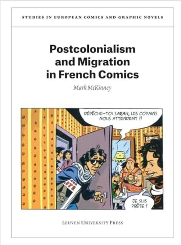 

Postcolonialism and Migration in French Comics by Mark McKinney-Paperback