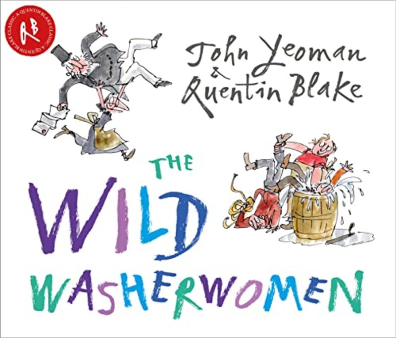 

The Wild Washerwomen by John YeomanQuentin Blake-Paperback