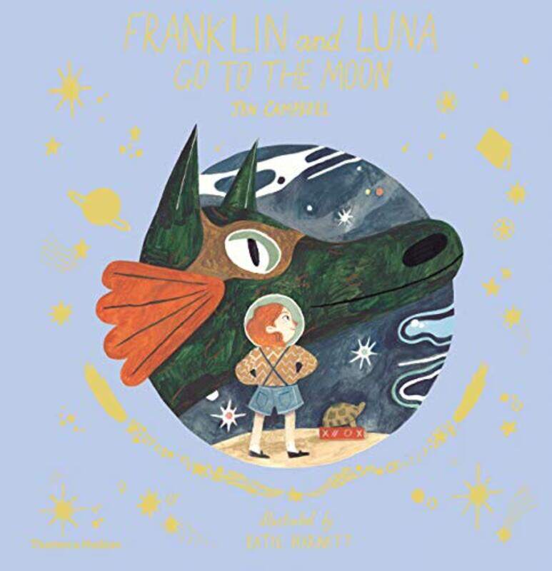 

Franklin and Luna go to the Moon by Jen CampbellKatie Harnett-Paperback