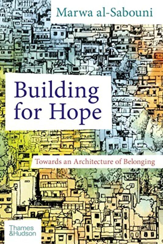 

Building for Hope by Marwa al-Sabouni-Hardcover