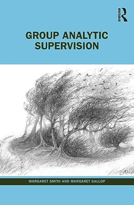 

Group Analytic Supervision by Elizabeth RaumRomina Marti-Paperback