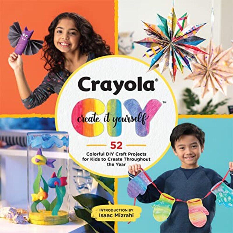 

Crayola Create It Yourself Activity Book by Crayola, LLC-Paperback