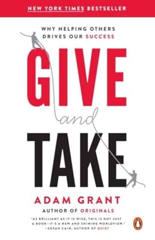 

Give And Take Why Helping Others Drives Our Success By Grant Adam - Paperback