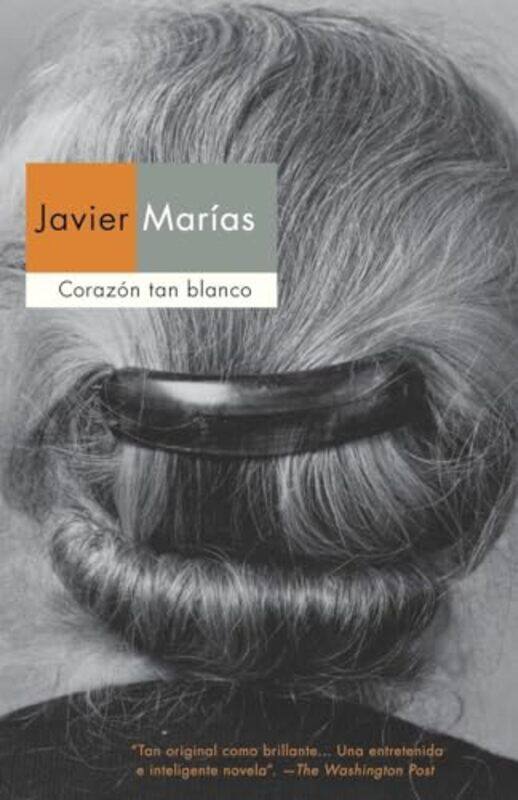 

Corazon Tan Blanco Heart So White By Marias Javier - Paperback