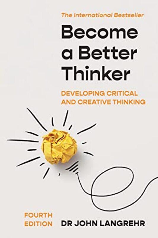 

Become a Better Thinker by John Langrehr-Paperback