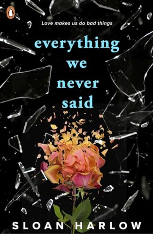 Everything We Never Said by Sloan Harlow-Paperback