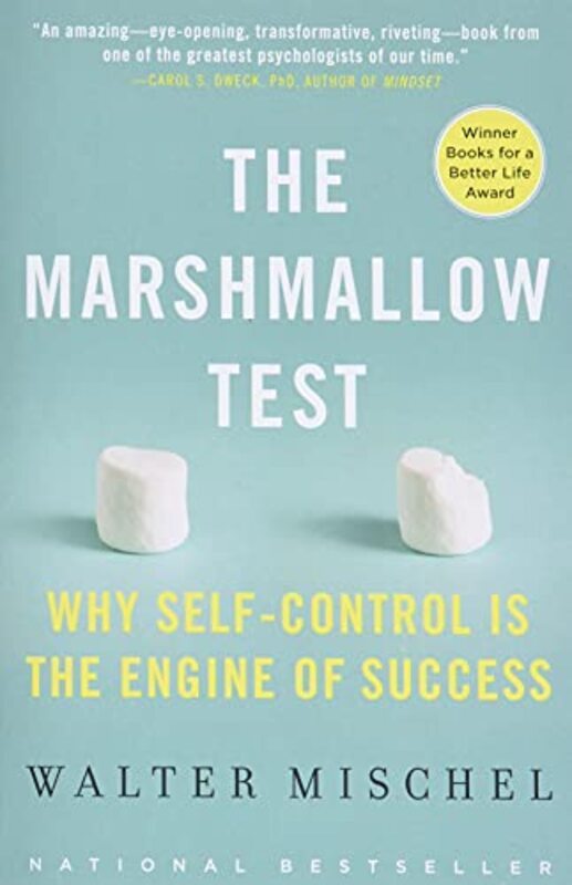 The Marshmallow Test: Why Self-Control Is the Engine of Success , Paperback by Mischel, Walter
