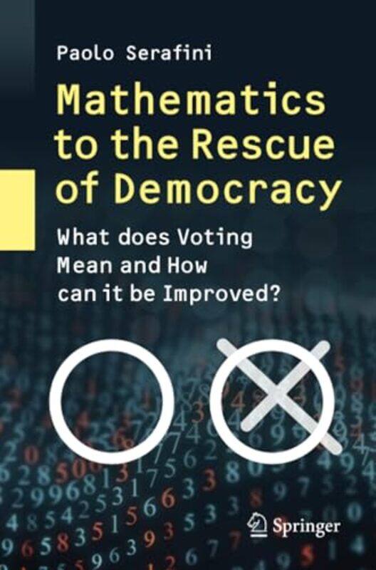 

Mathematics to the Rescue of Democracy by David MA LLM Hay-Paperback