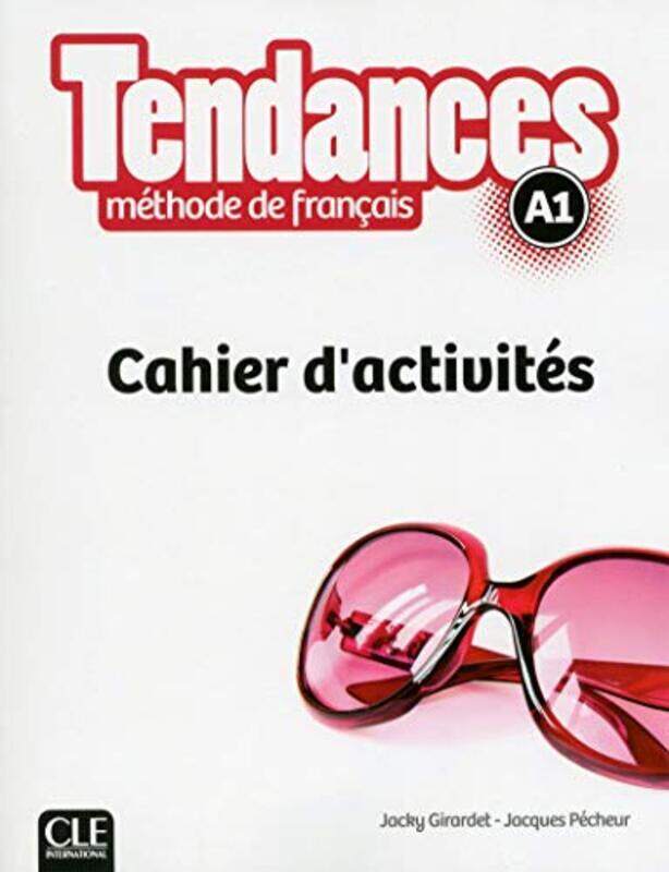 

Tendances: Cahier D'Activites A1 By Girardet/Pecheur Paperback