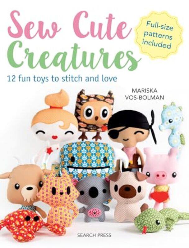 

Sew Cute Creatures by Abigail Steel-Paperback