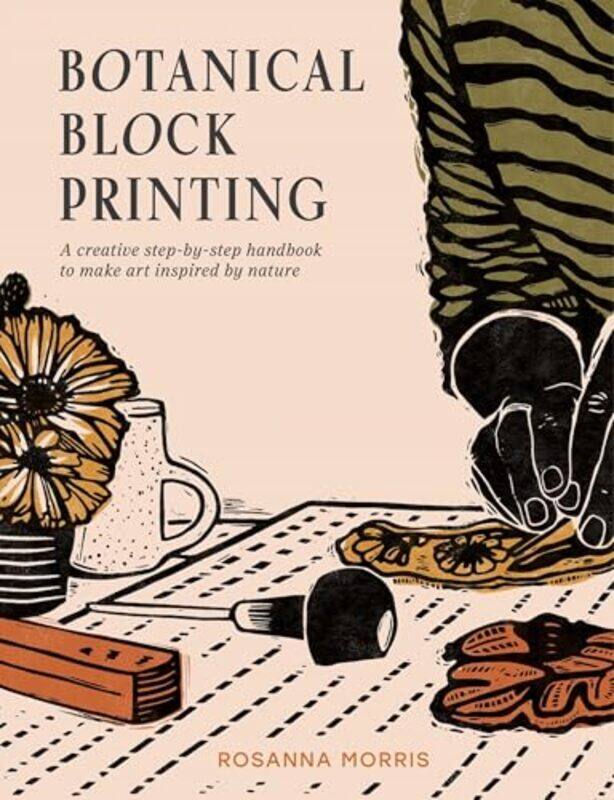 

Botanical Block Printing by Rosanna Morris -Hardcover