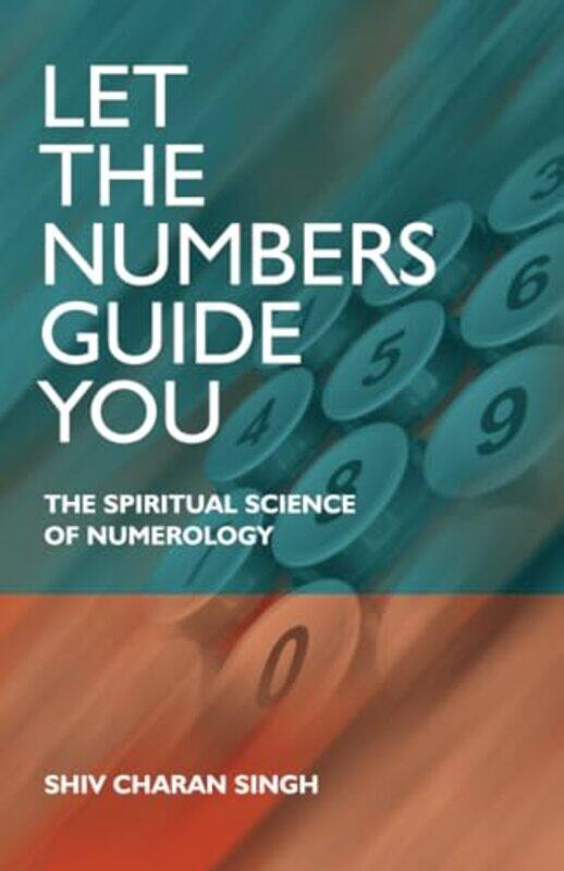 

Let The Numbers Guide You by Charan Singh Shiv-Paperback