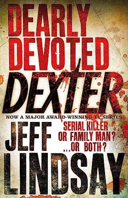 

Dearly Devoted Dexter: Book Two,Paperback,by:Lindsay, Jeff