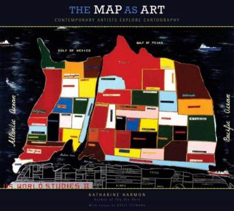 

The Map as Art: Contemporary Artists Explore Cartography.paperback,By :Katharine Harmon