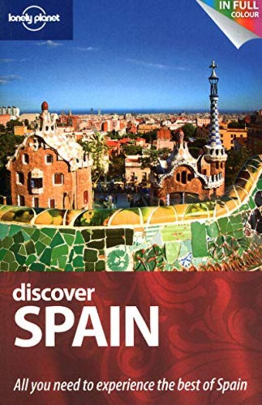 Discover Spain (Au and UK) (Lonely Planet Discover Guide)