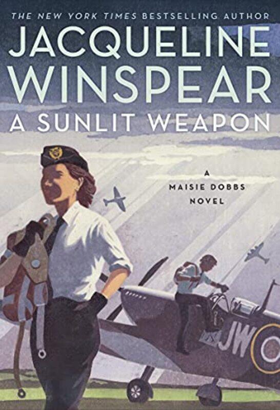 

A Sunlit Weapon by Jacqueline Winspear-Paperback