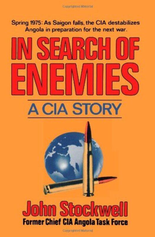 

In Search Of Enemies A Cia Story By Stockwell, John - Paperback