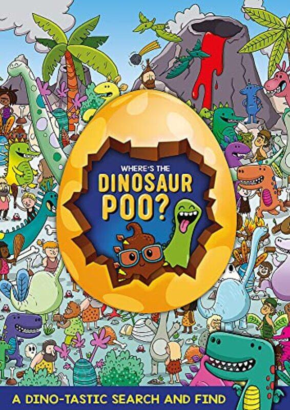 

Where's the Dinosaur Poo Search and Find,Paperback,by:Alex Hunter